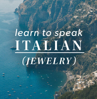 Learn To Speak Italian Jewelry